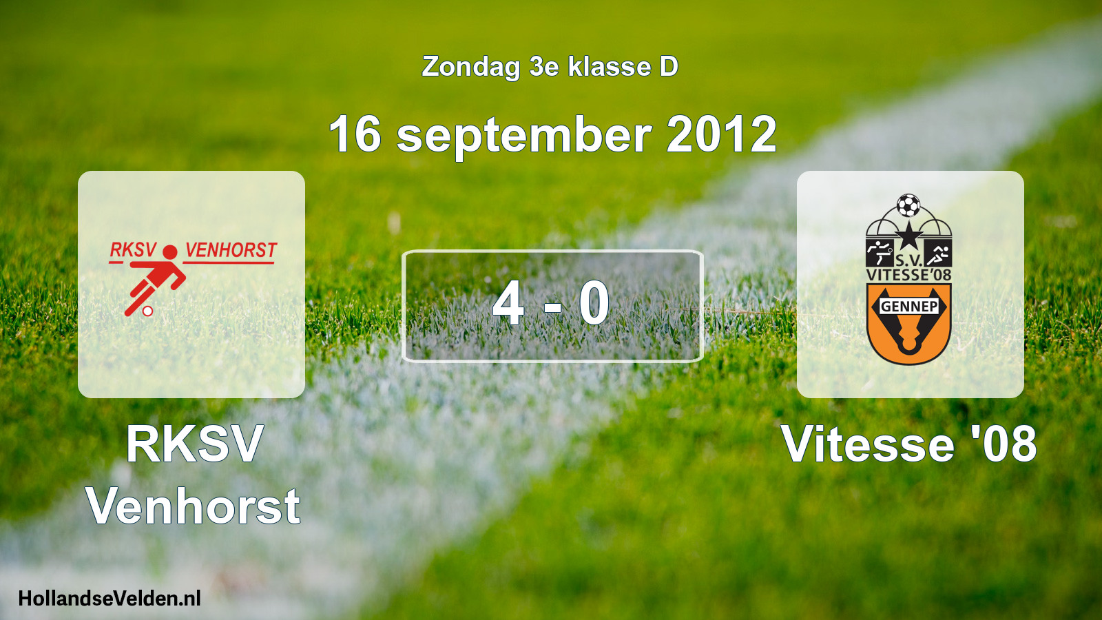 Total number of matches played: RKSV Venhorst - Vitesse '08 4 - 0 (16 September 2012)