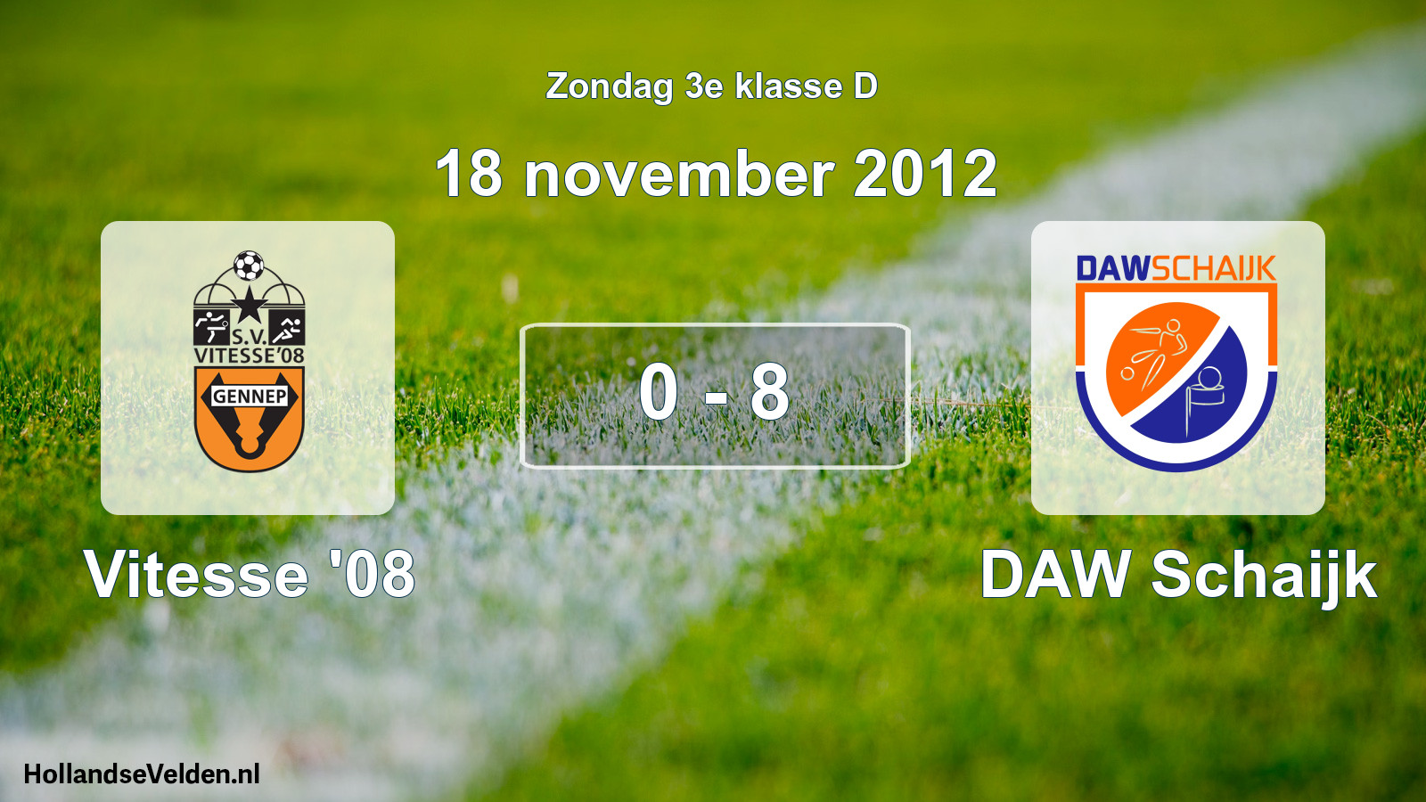 Total number of matches played: Vitesse '08 - DAW Schaijk 0 - 8 (18 November 2012)