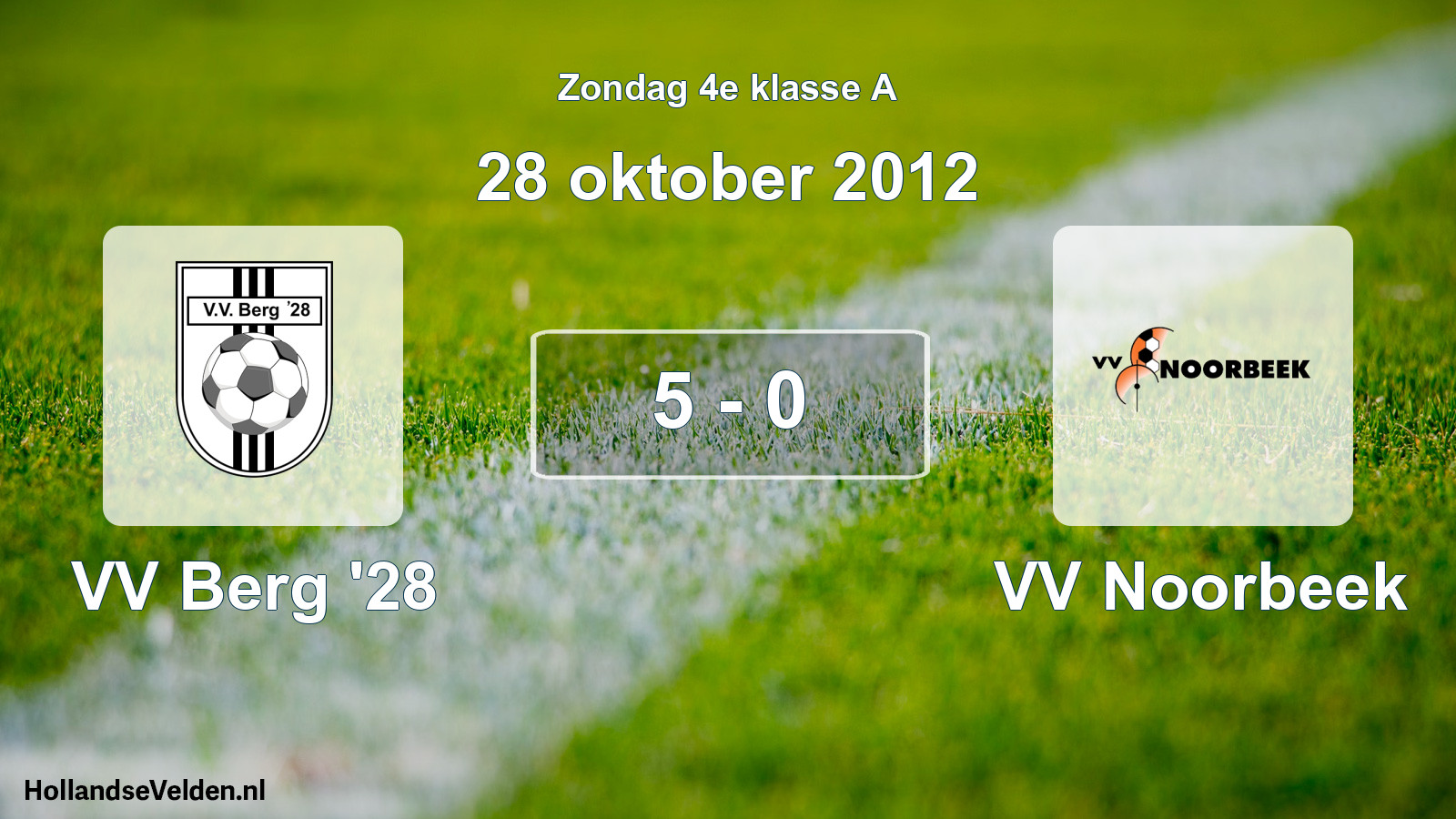 Total number of matches played: VV Berg '28 - VV Noorbeek 5 - 0 (28 October 2012)
