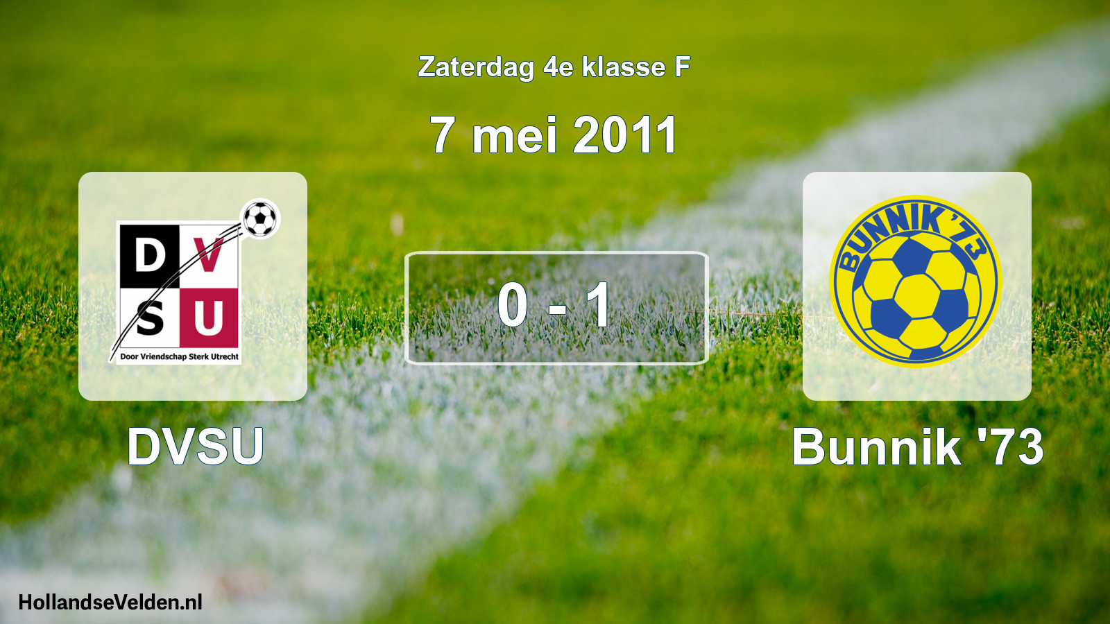 Total number of matches played: DVSU - Bunnik '73 0 - 1 (7 May 2011)