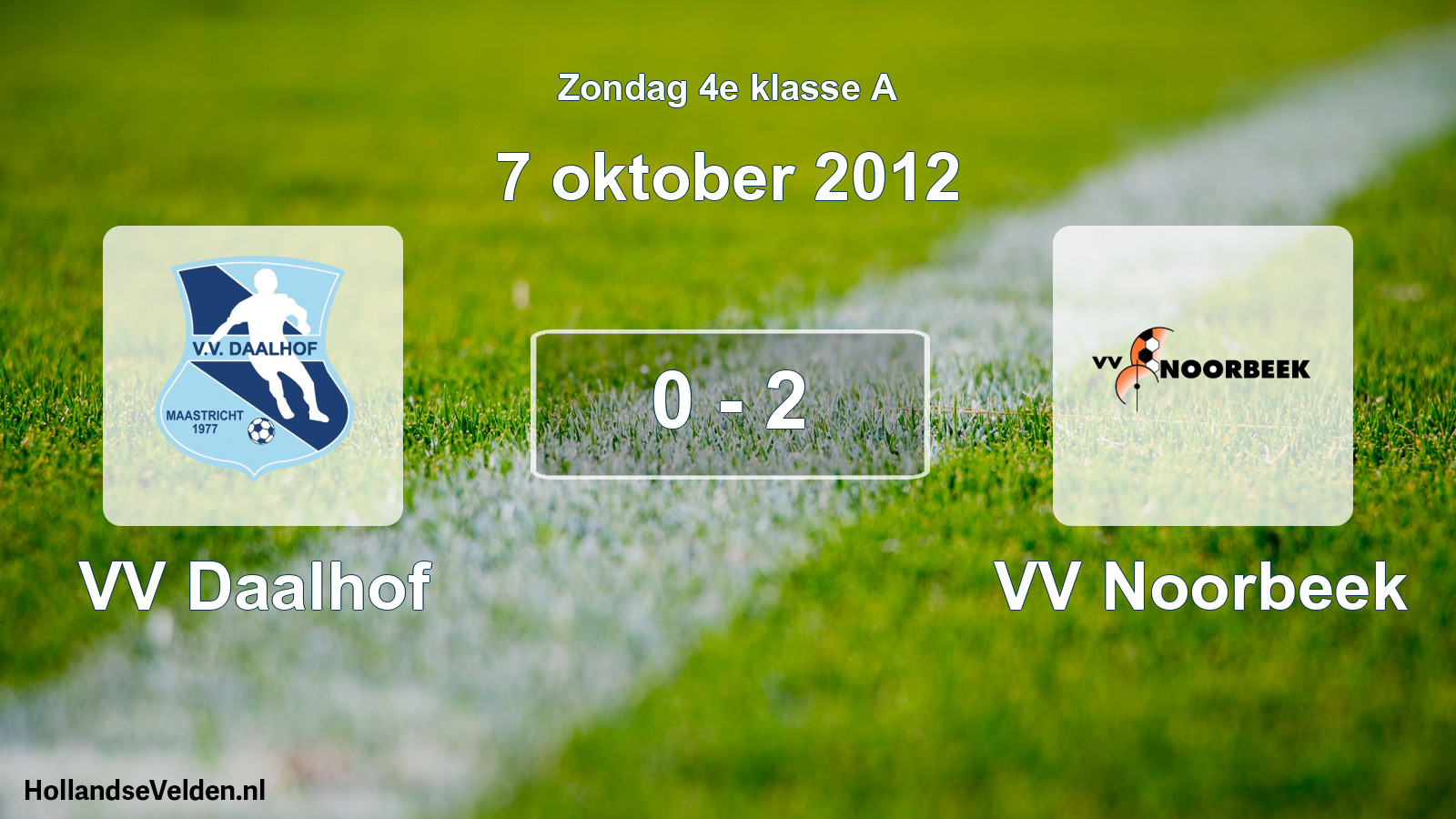 Total number of matches played: VV Daalhof - VV Noorbeek 0 - 2 (7 October 2012)