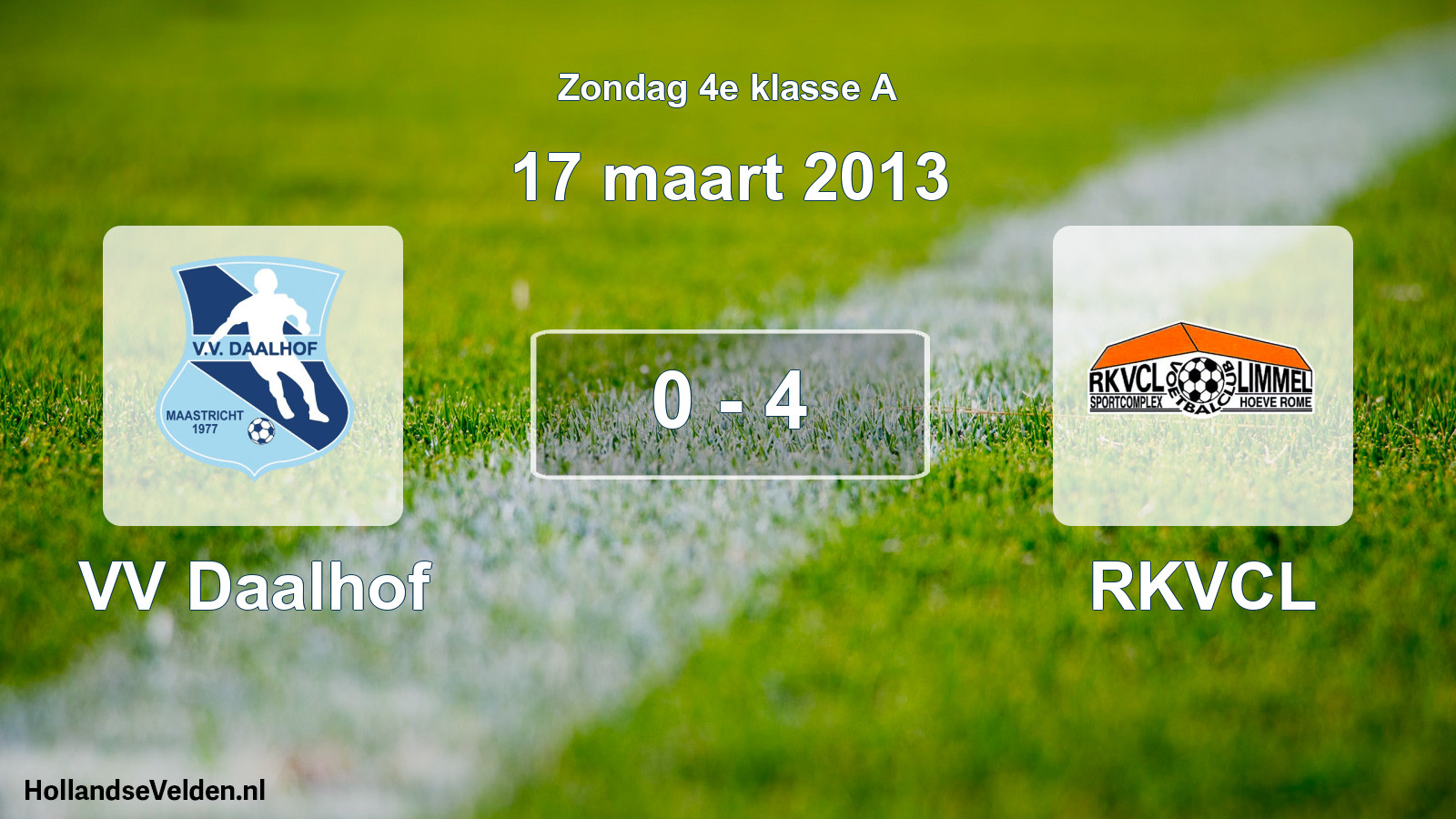 Total number of matches played: VV Daalhof - RKVCL 0 - 4 (17 March 2013)
