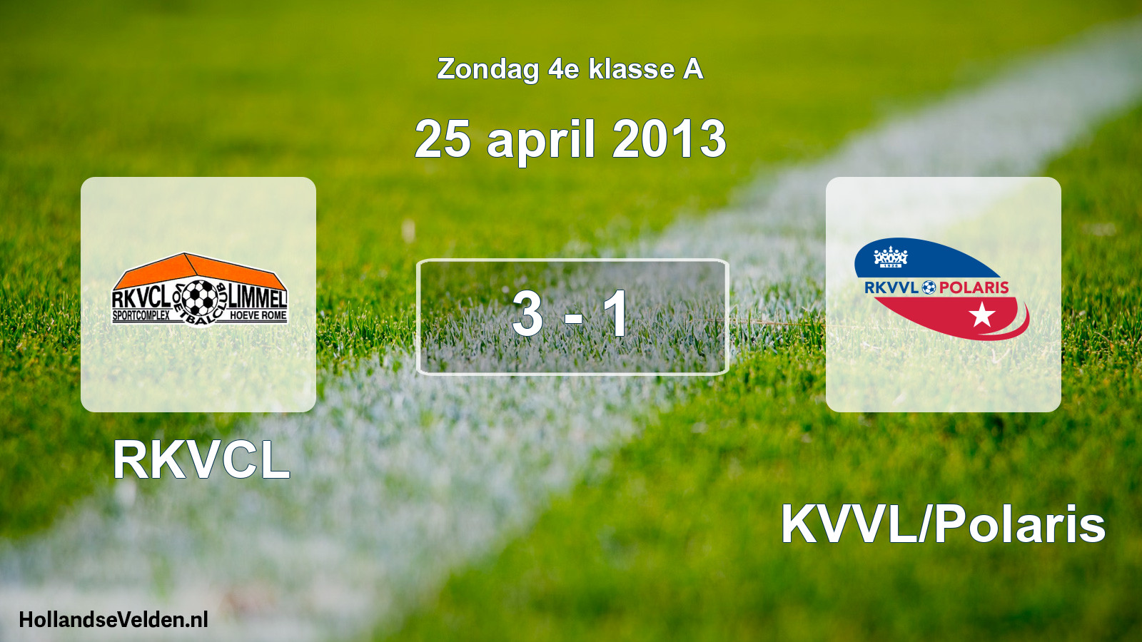 Total number of matches played: RKVCL - RKVVL/Polaris 3 - 1 (25 April 2013)