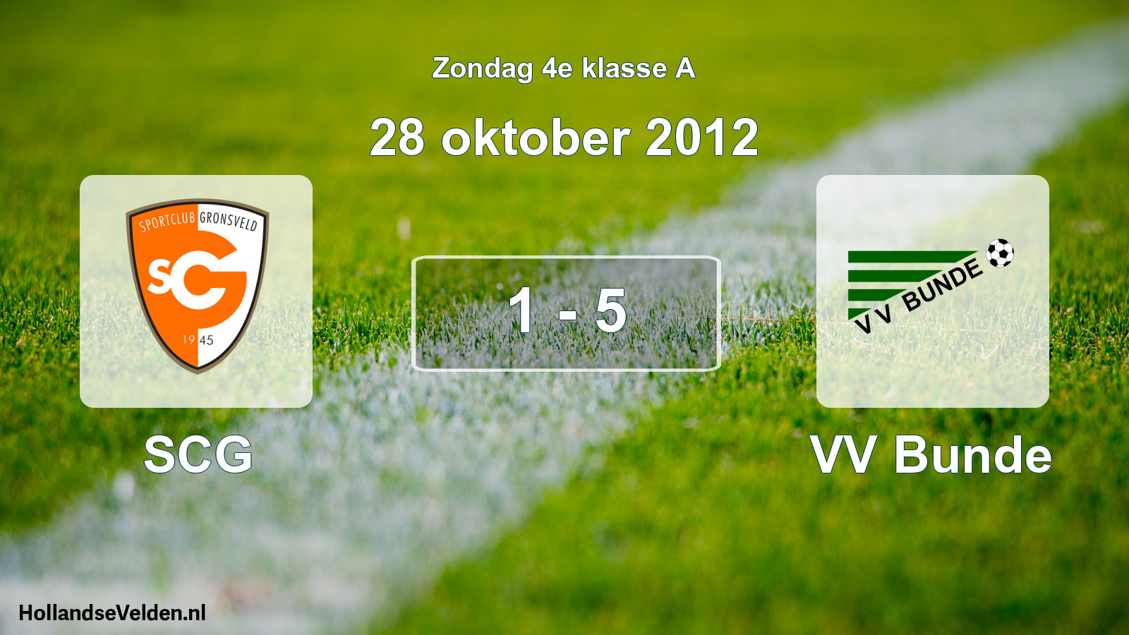 Total number of matches played: SCG - VV Bunde 1 - 5 (28 October 2012)