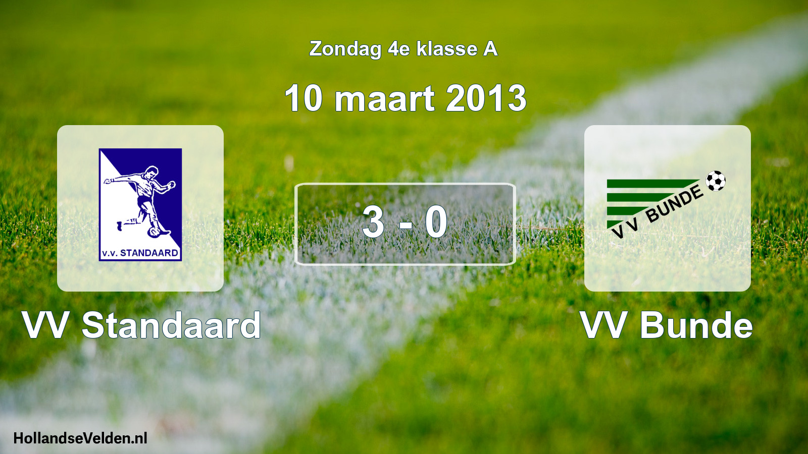 Total number of matches played: VV Standaard - VV Bunde 3 - 0 (10 March 2013)