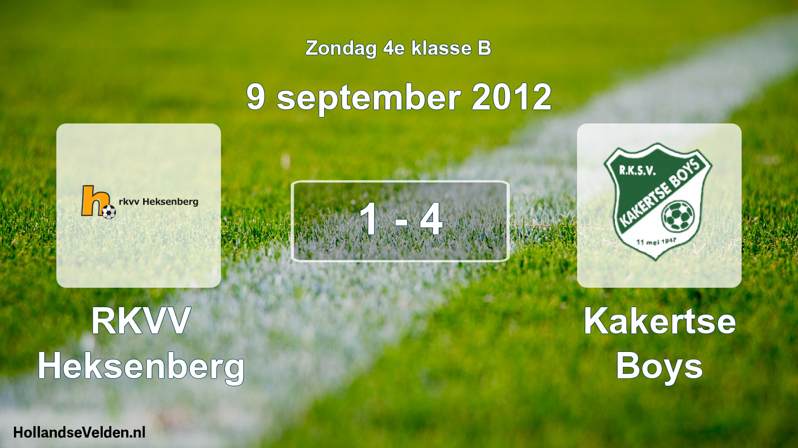 Total number of matches played: RKVV Heksenberg - Kakertse Boys 1 - 4 (9 September 2012)