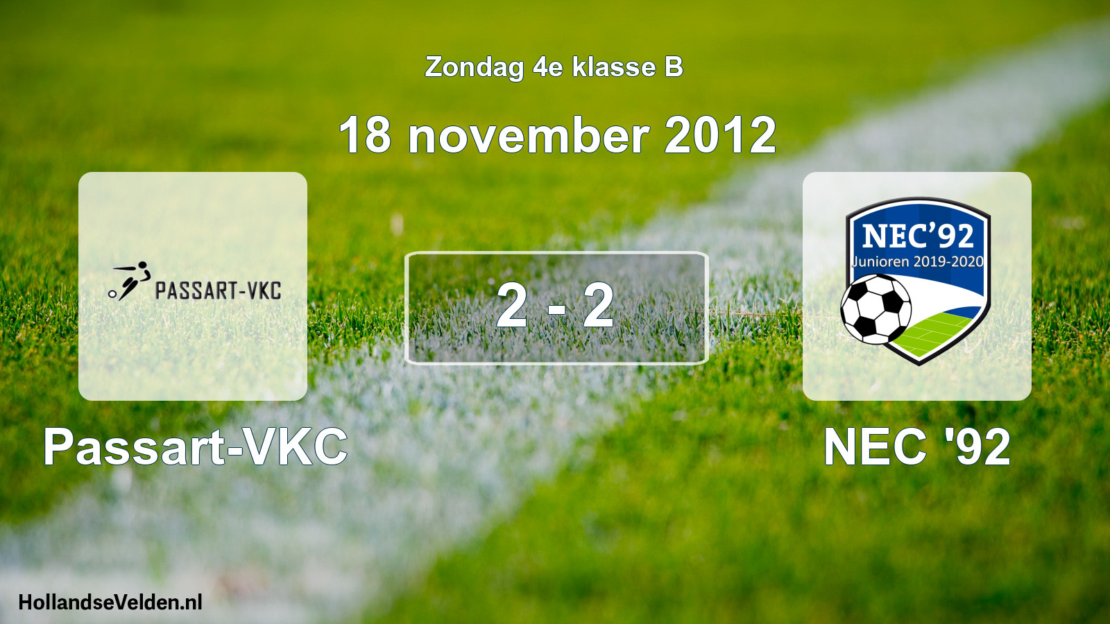 Total number of matches played: Passart-VKC - NEC '92 2 - 2 (18 November 2012)