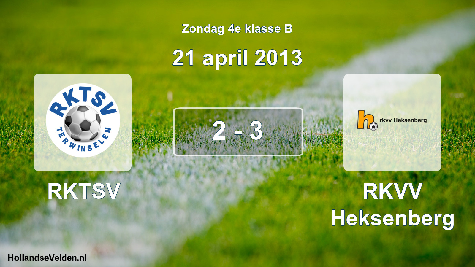 Total number of matches played: RKTSV - RKVV Heksenberg 2 - 3 (21 April 2013)