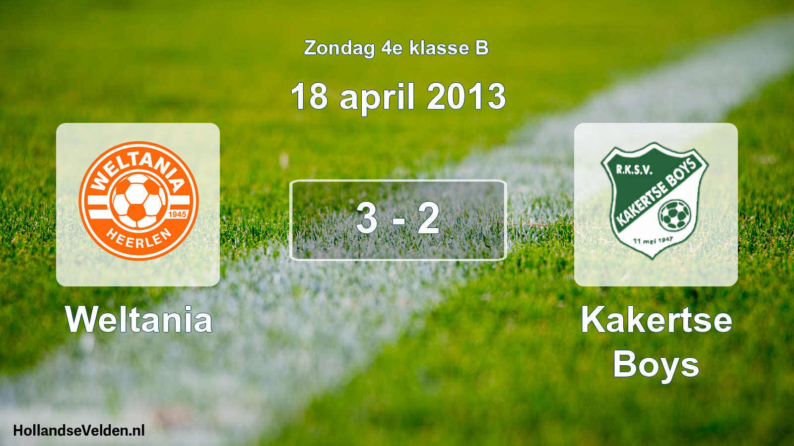 Total number of matches played: Weltania - Kakertse Boys 3 - 2 (18 April 2013)