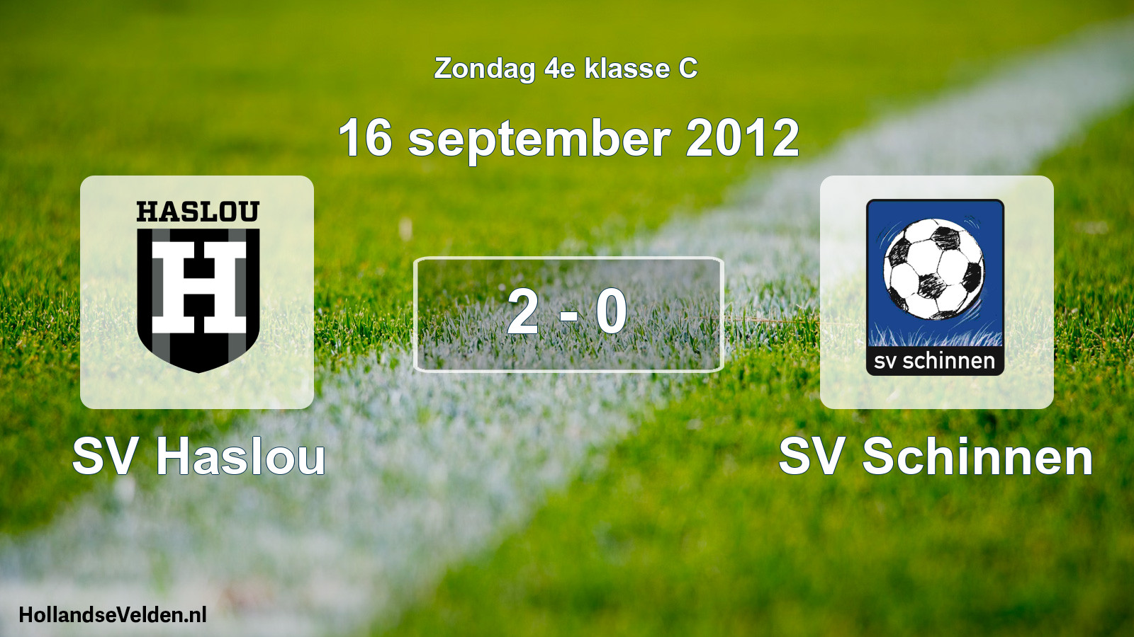 Total number of matches played: SV Haslou - SV Schinnen 2 - 0 (16 September 2012)