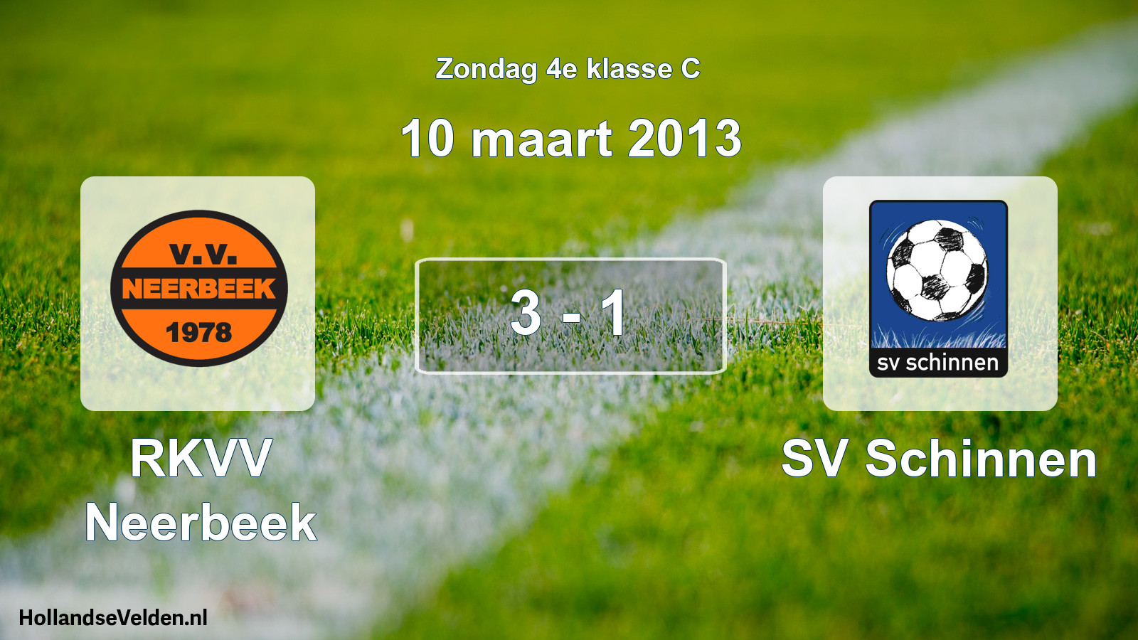 Total number of matches played: RKVV Neerbeek - SV Schinnen 3 - 1 (10 March 2013)