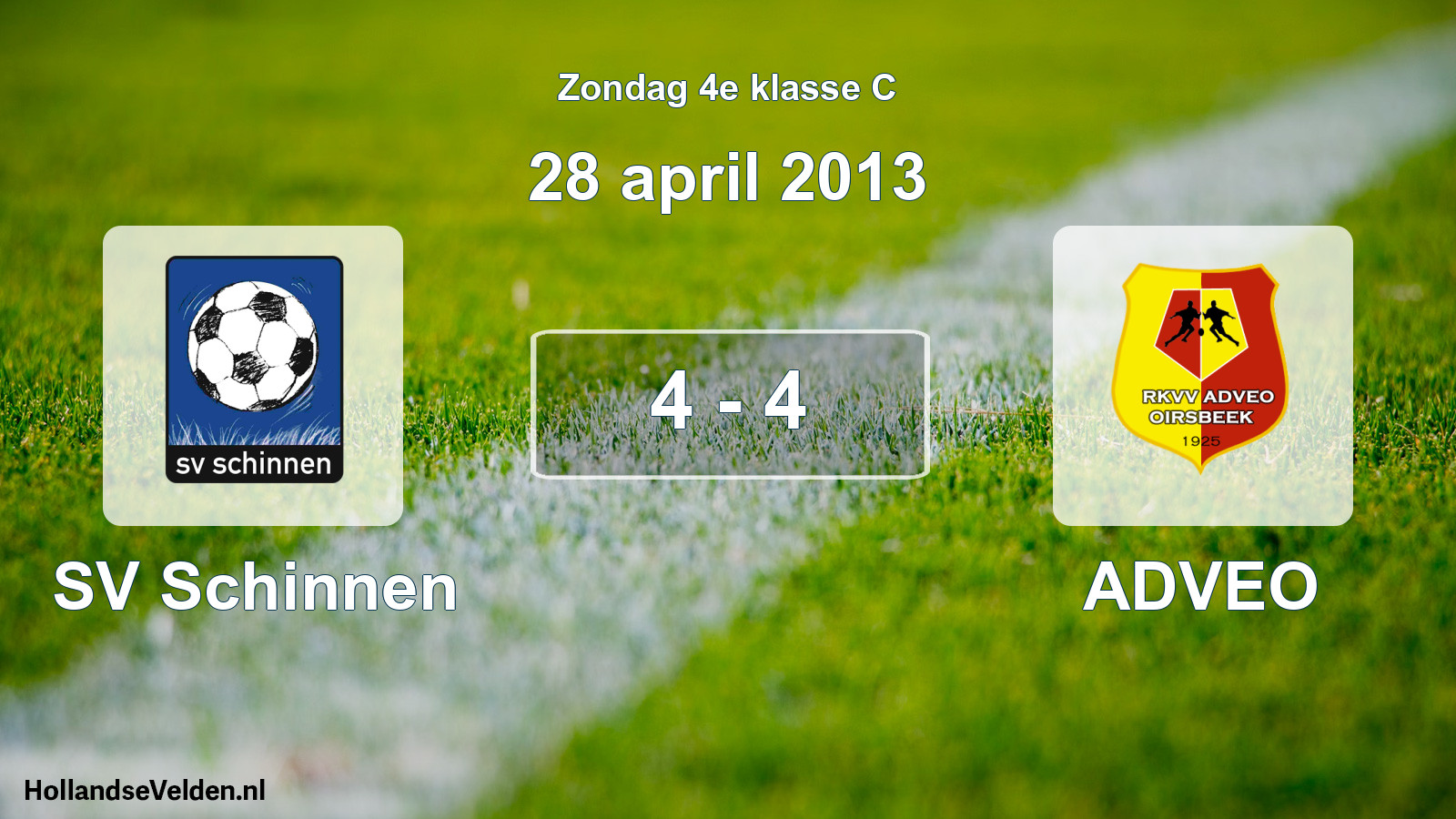 Total number of matches played: SV Schinnen - ADVEO 4 - 4 (28 April 2013)