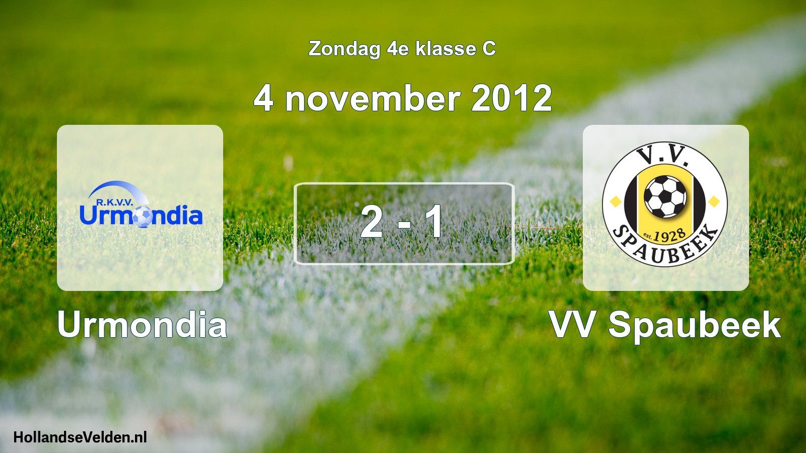 Total number of matches played: Urmondia - VV Spaubeek 2 - 1 (4 November 2012)