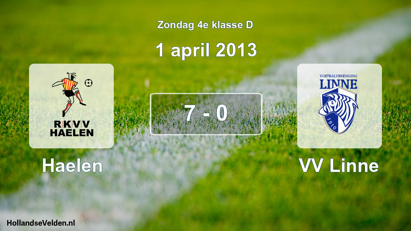 Total number of matches played: Haelen - VV Linne 7 - 0 (1 April 2013)