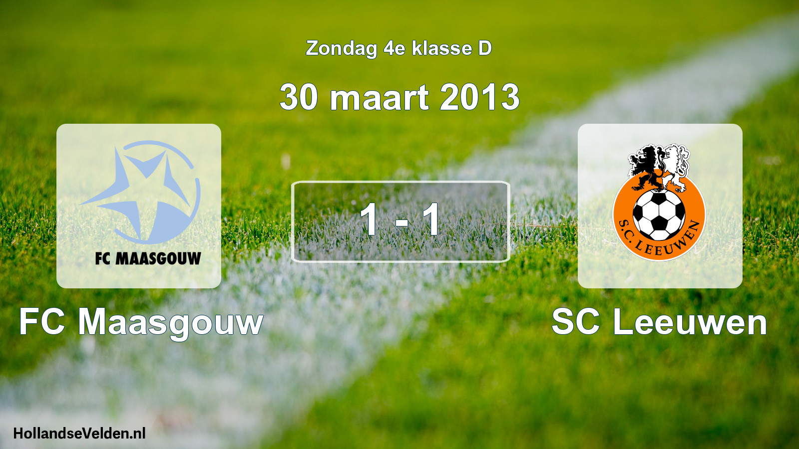 Total number of matches played: FC Maasgouw - SC Leeuwen 1 - 1 (30 March 2013)