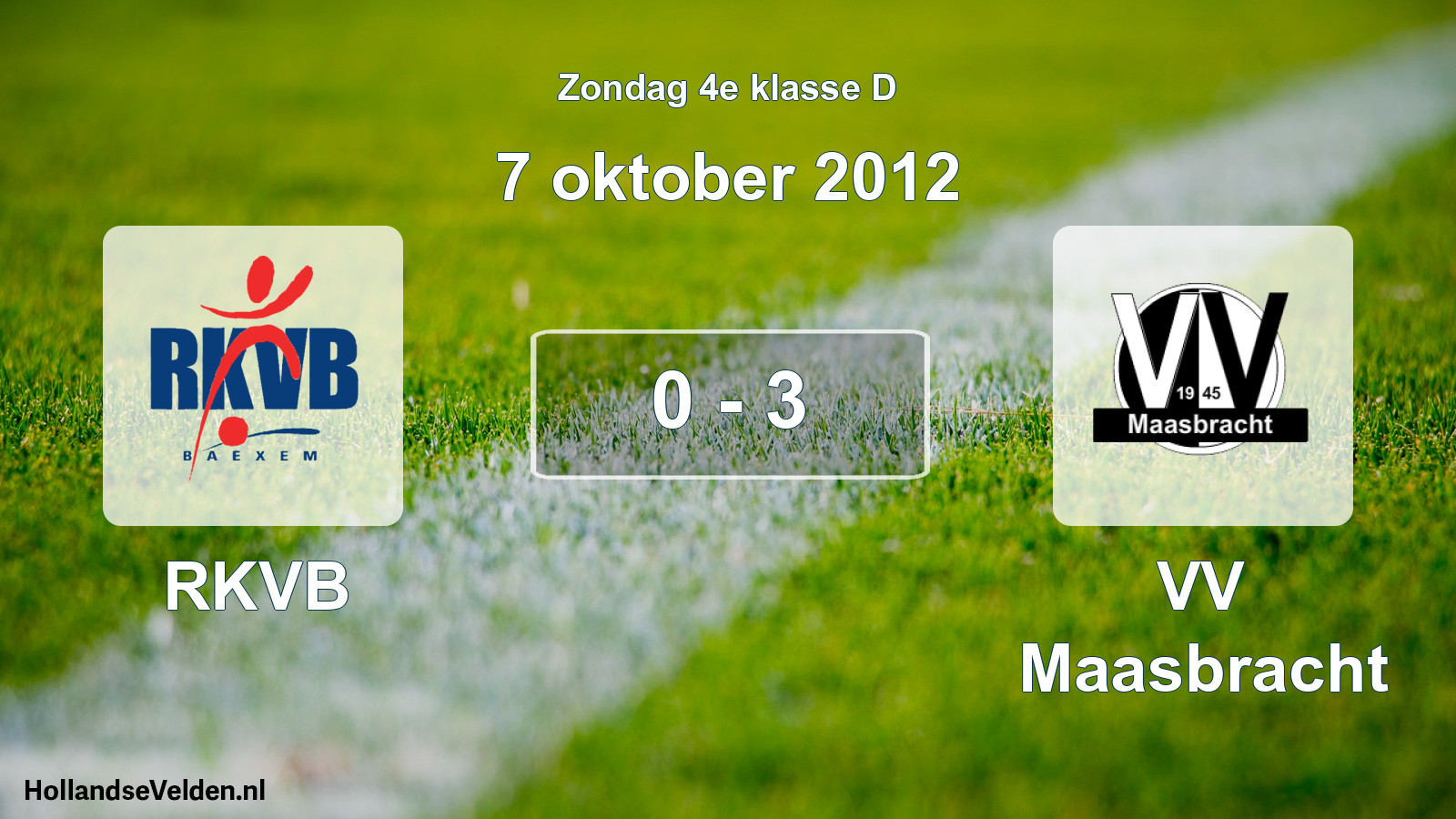 Total number of matches played: RKVB - VV Maasbracht 0 - 3 (7 October 2012)