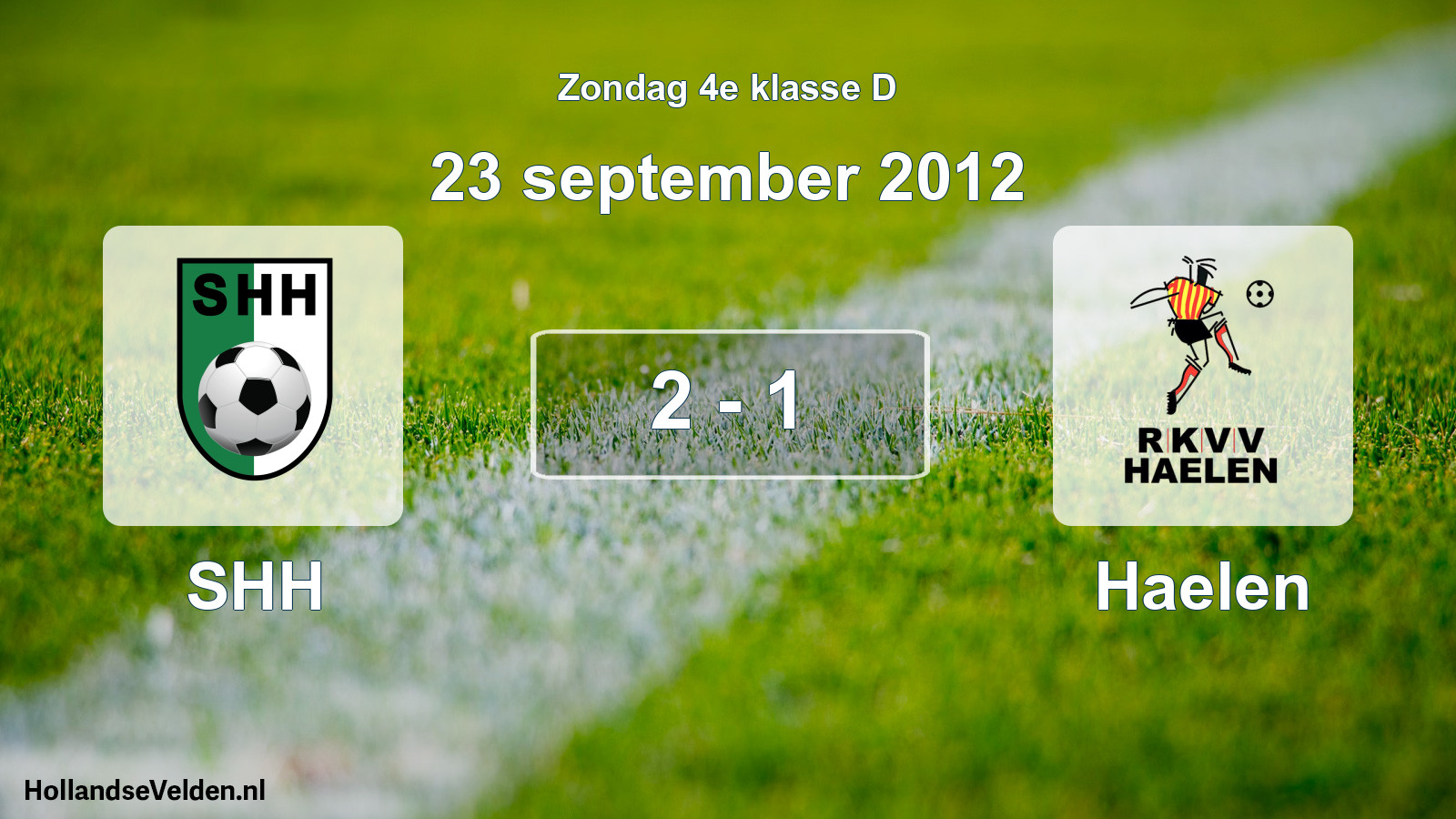 Total number of matches played: SHH - Haelen 2 - 1 (23 September 2012)