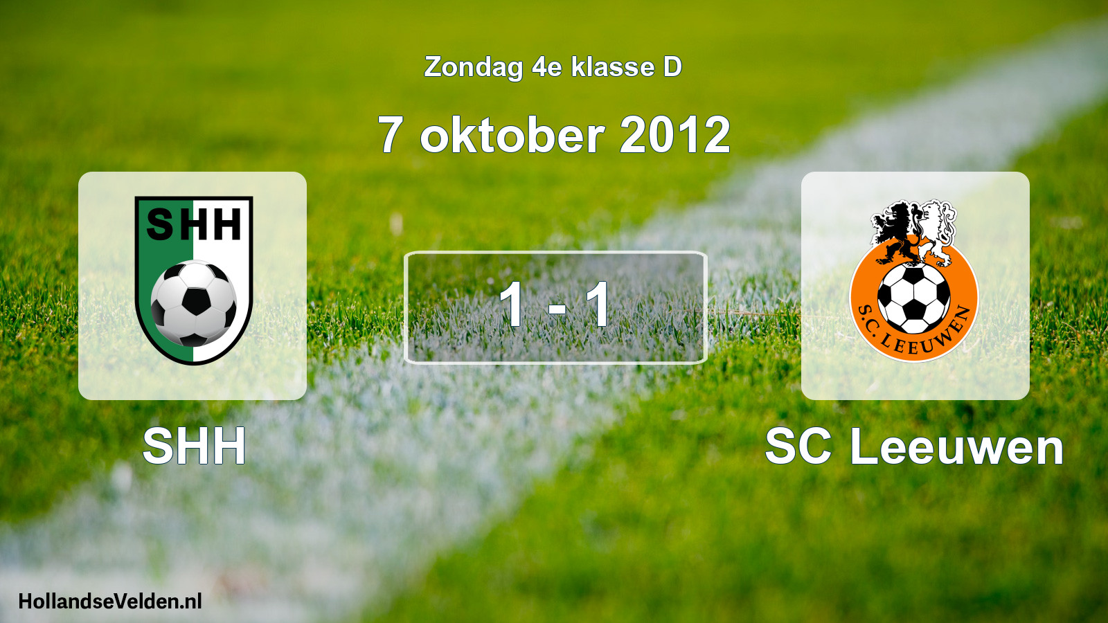 Total number of matches played: SHH - SC Leeuwen 1 - 1 (7 October 2012)