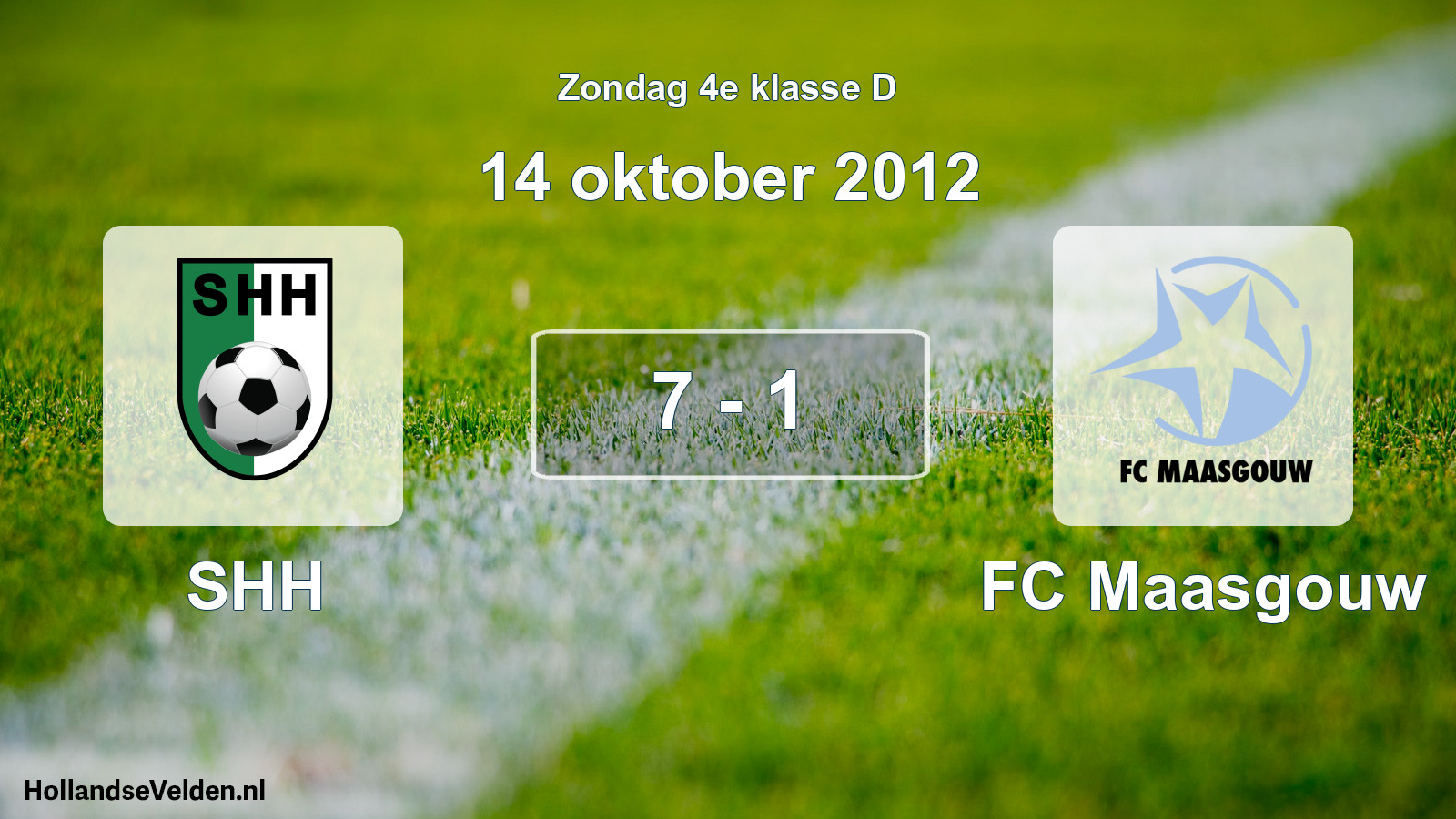 Total number of matches played: SHH - FC Maasgouw 7 - 1 (14 October 2012)