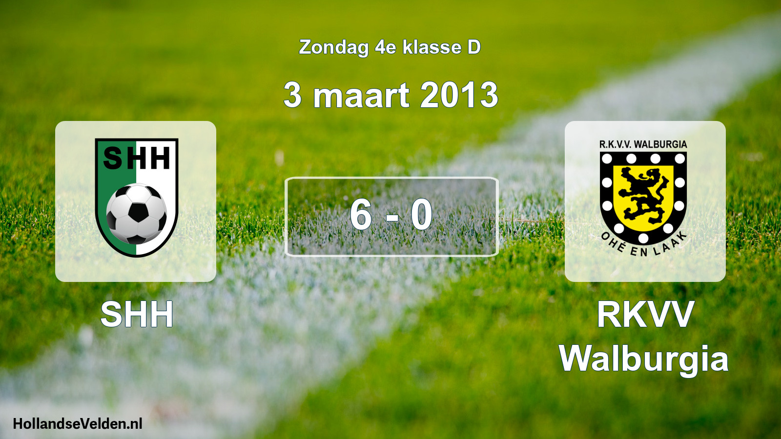 Total number of matches played: SHH - RKVV Walburgia 6 - 0 (3 March 2013)