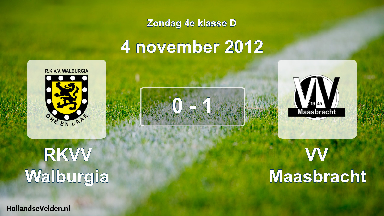 Total number of matches played: RKVV Walburgia - VV Maasbracht 0 - 1 (4 November 2012)