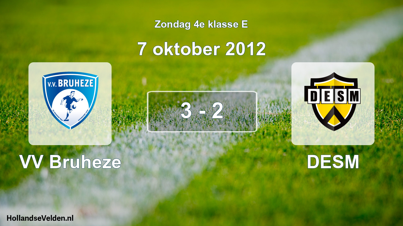 Total number of matches played: VV Bruheze - DESM 3 - 2 (7 October 2012)