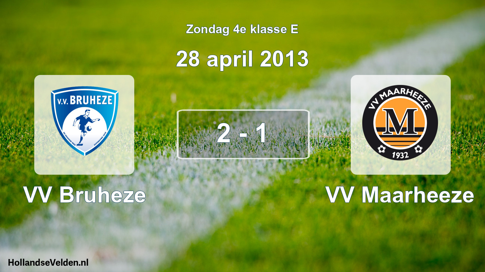 Total number of matches played: VV Bruheze - VV Maarheeze 2 - 1 (28 April 2013)