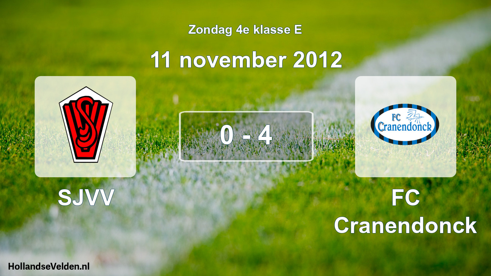 Total number of matches played: SJVV - FC Cranendonck 0 - 4 (11 November 2012)