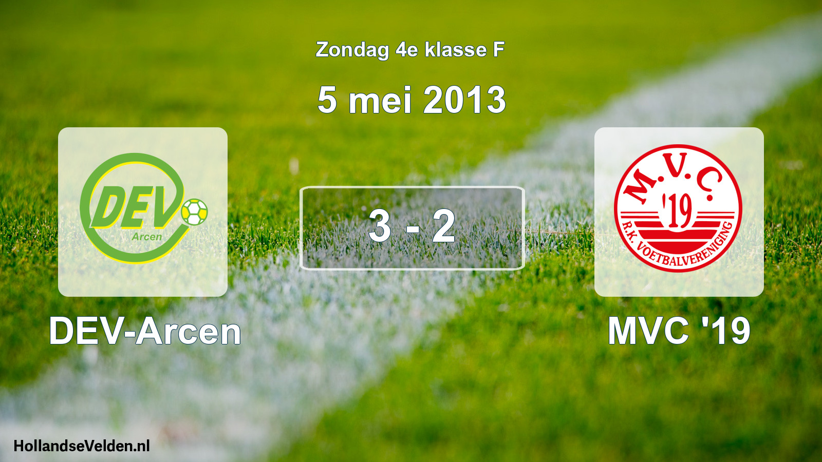 Total number of matches played: DEV-Arcen - MVC '19 3 - 2 (5 May 2013)
