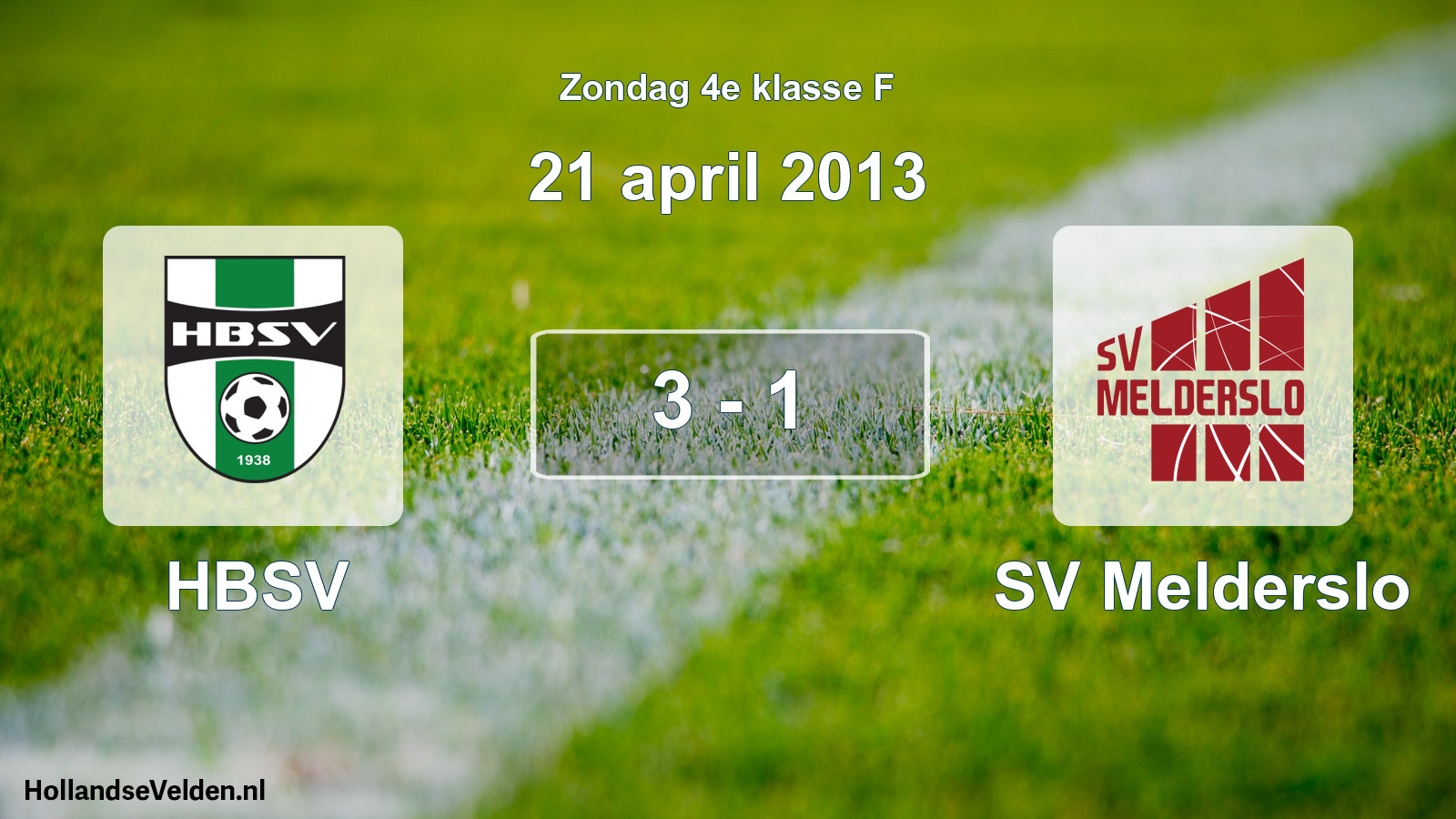 Total number of matches played: HBSV - SV Melderslo 3 - 1 (21 April 2013)