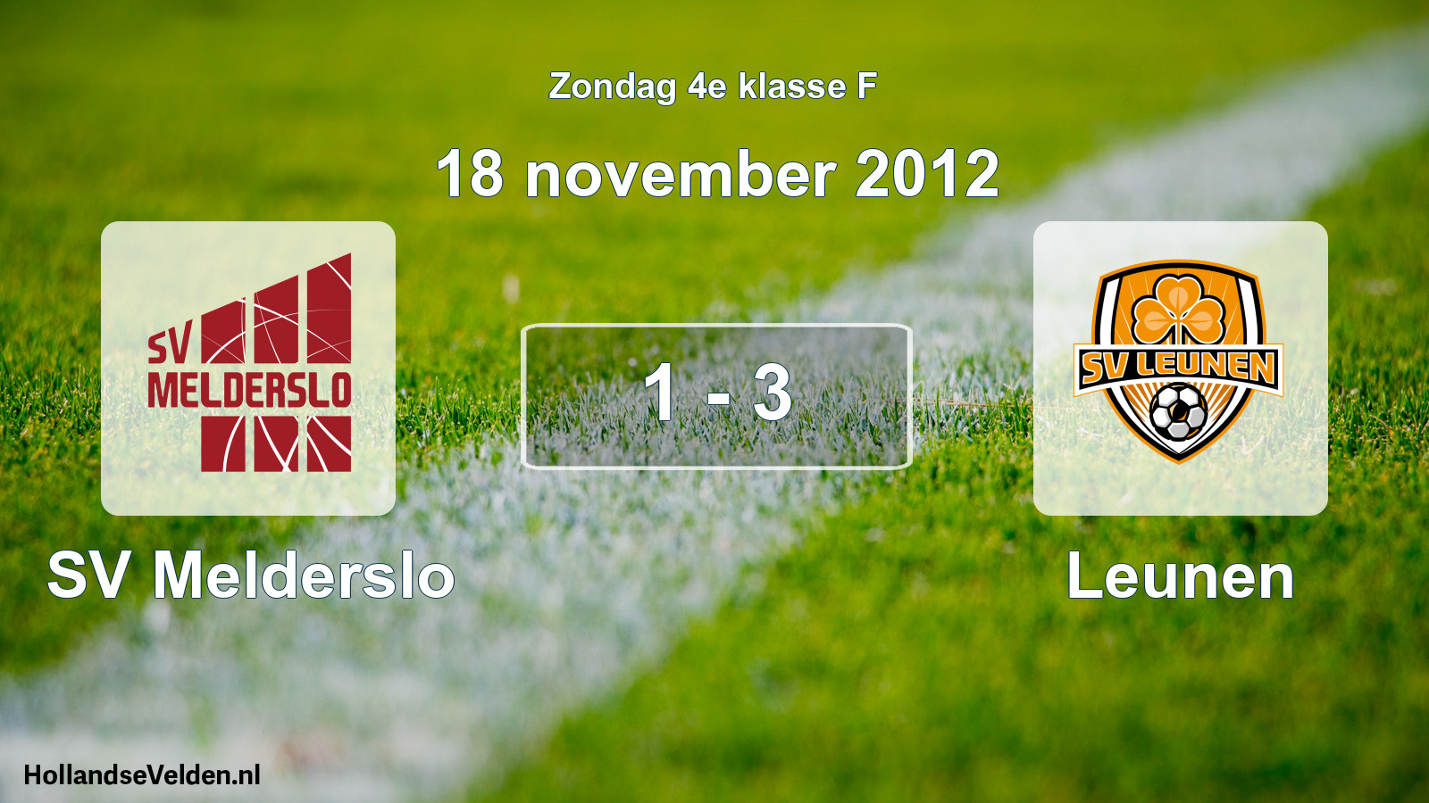 Total number of matches played: SV Melderslo - Leunen 1 - 3 (18 November 2012)