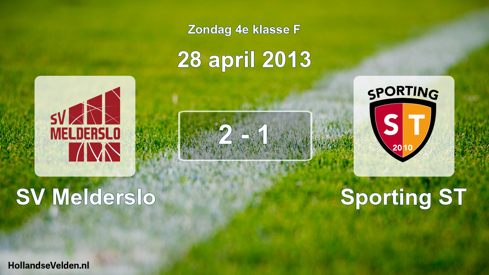 Total number of matches played: SV Melderslo - Sporting ST 2 - 1 (28 April 2013)