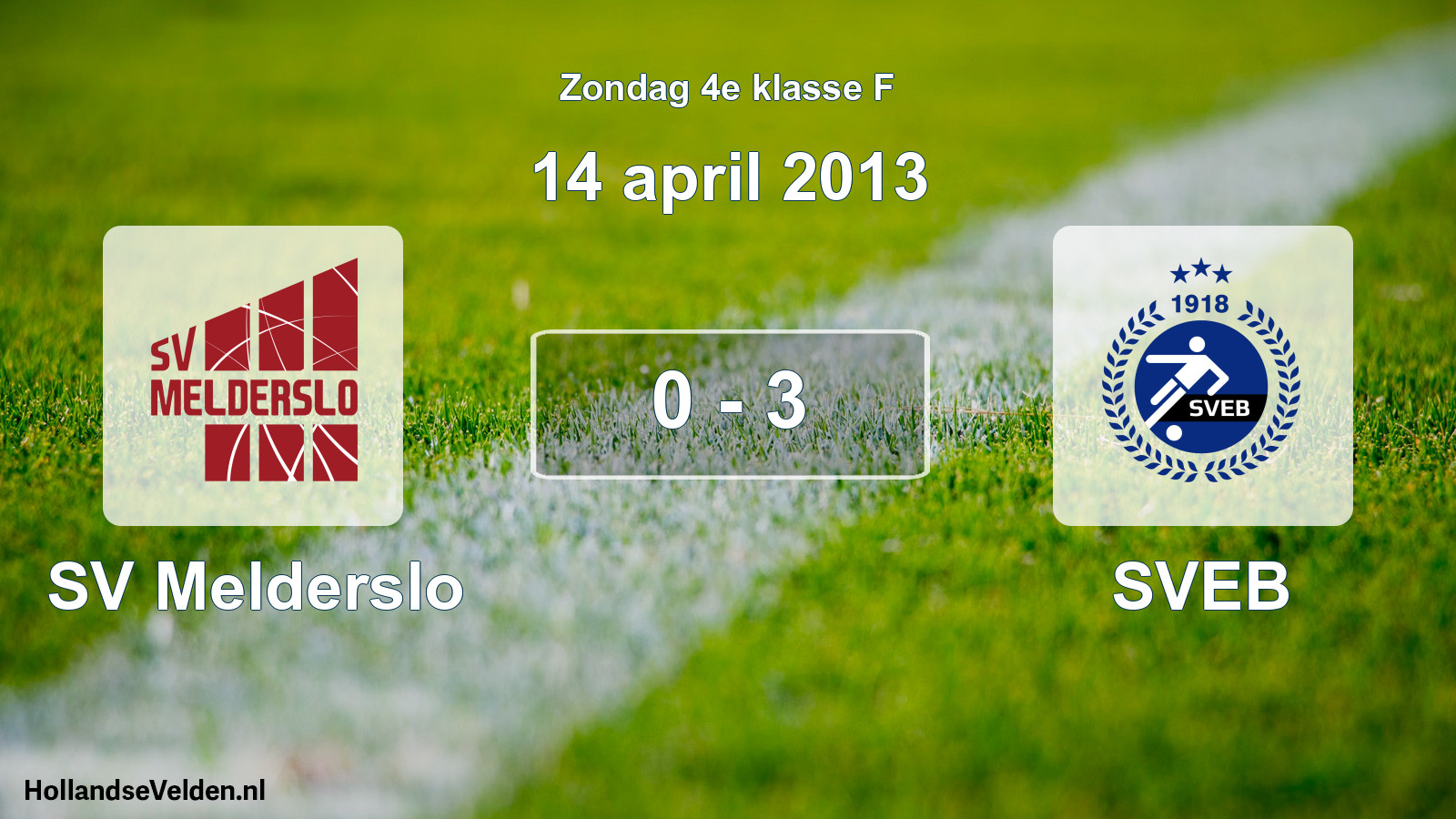Total number of matches played: SV Melderslo - SVEB 0 - 3 (14 April 2013)