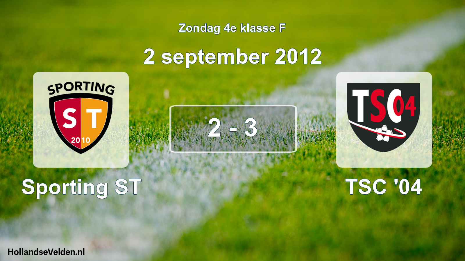 Total number of matches played: Sporting ST - TSC '04 2 - 3 (2 September 2012)