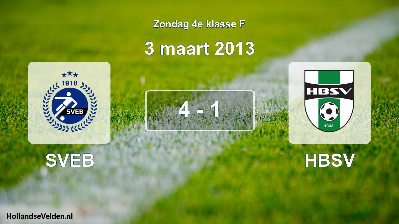 Total number of matches played: SVEB - HBSV 4 - 1 (3 March 2013)