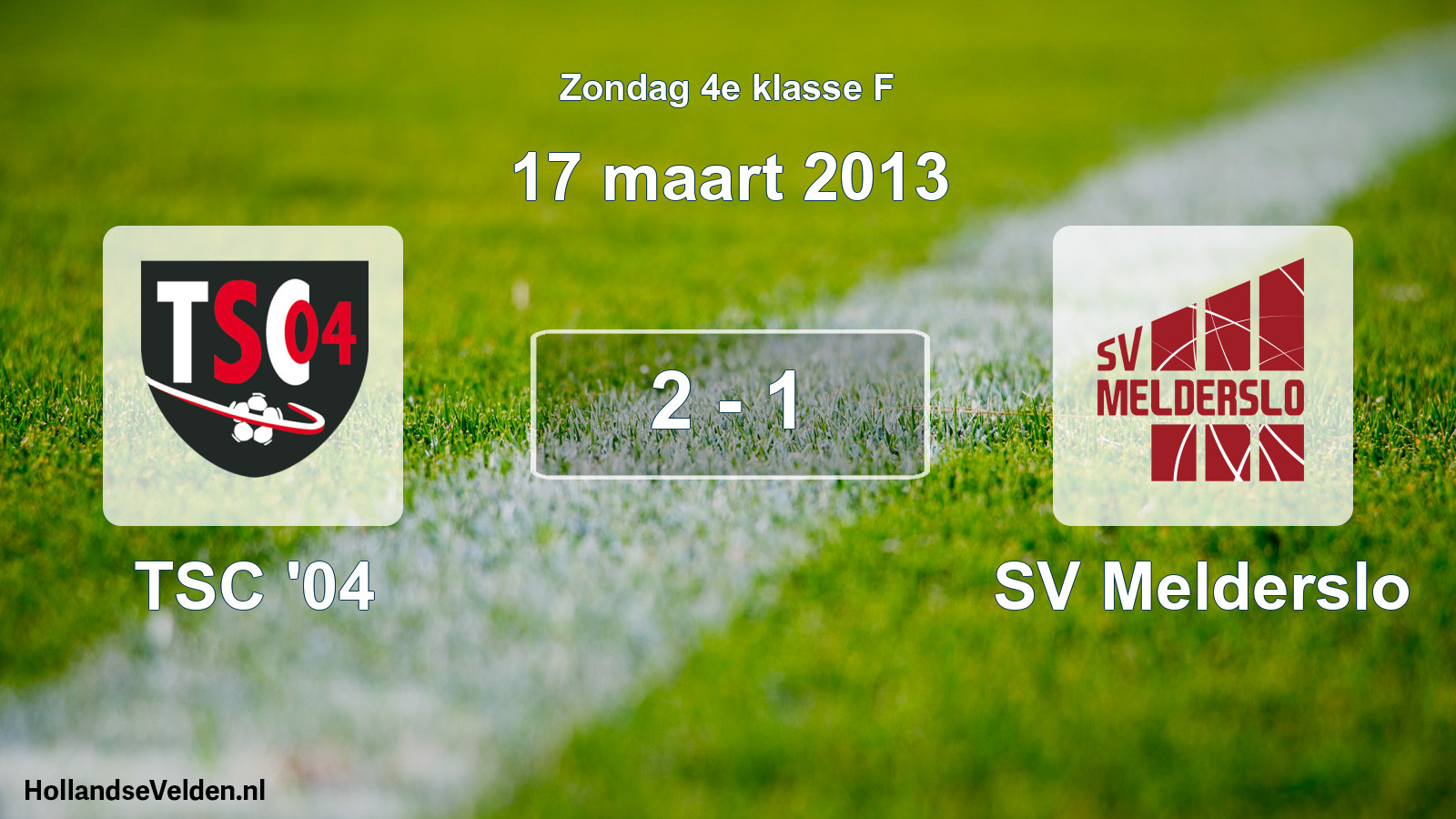 Total number of matches played: TSC '04 - SV Melderslo 2 - 1 (17 March 2013)