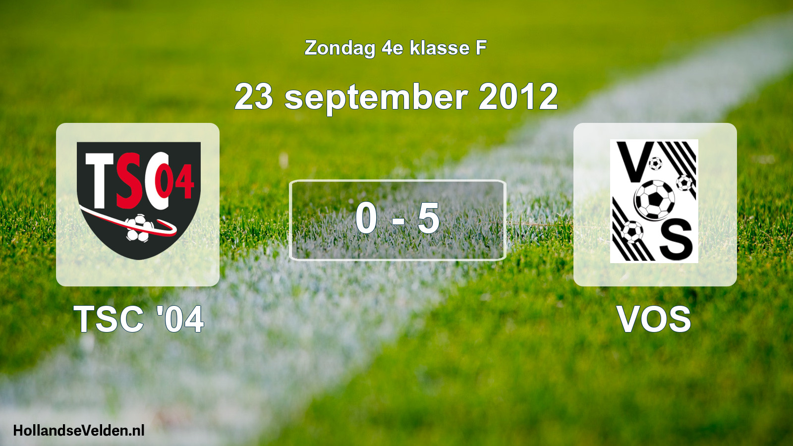 Total number of matches played: TSC '04 - VOS 0 - 5 (23 September 2012)