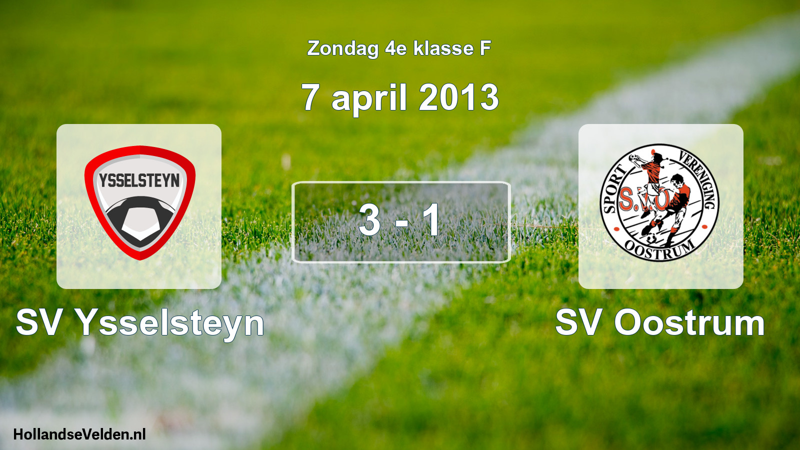 Total number of matches played: SV Ysselsteyn - SV Oostrum 3 - 1 (7 April 2013)