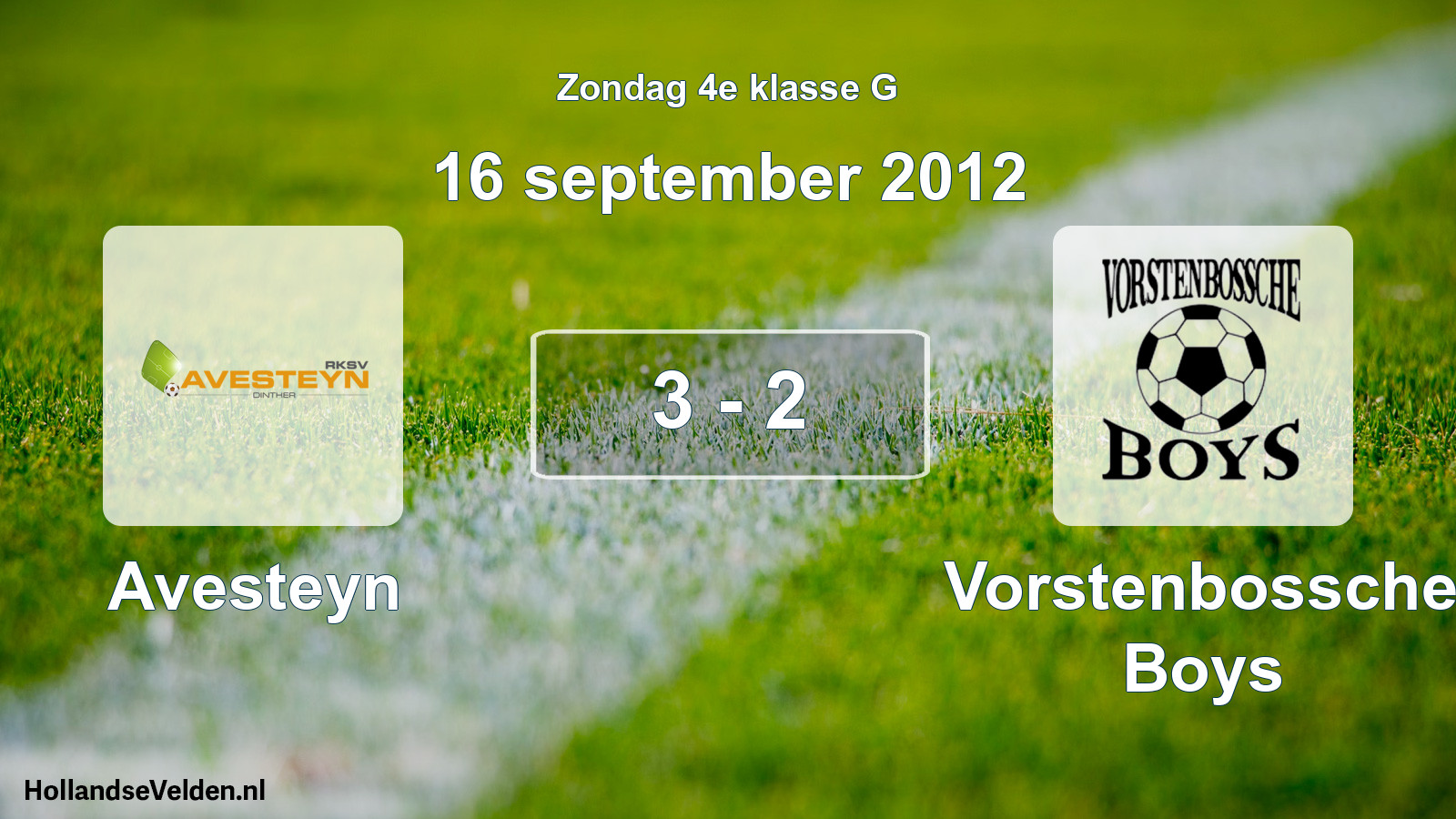 Total number of matches played: Avesteyn - Vorstenbossche Boys 3 - 2 (16 September 2012)