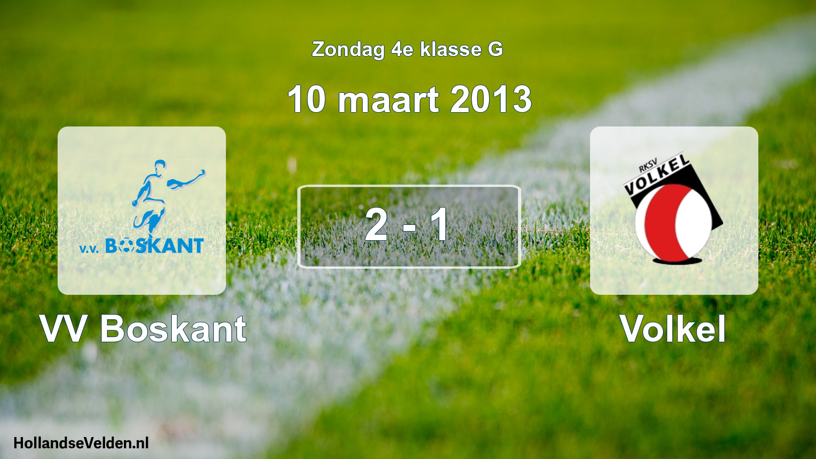 Total number of matches played: VV Boskant - Volkel 2 - 1 (10 March 2013)