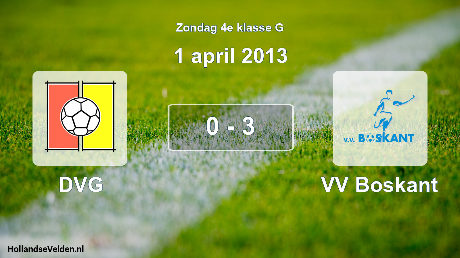 Total number of matches played: DVG - VV Boskant 0 - 3 (1 April 2013)