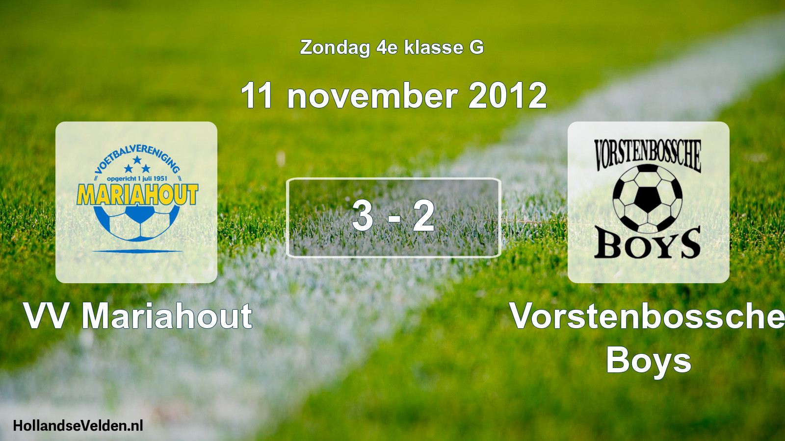 Total number of matches played: VV Mariahout - Vorstenbossche Boys 3 - 2 (11 November 2012)