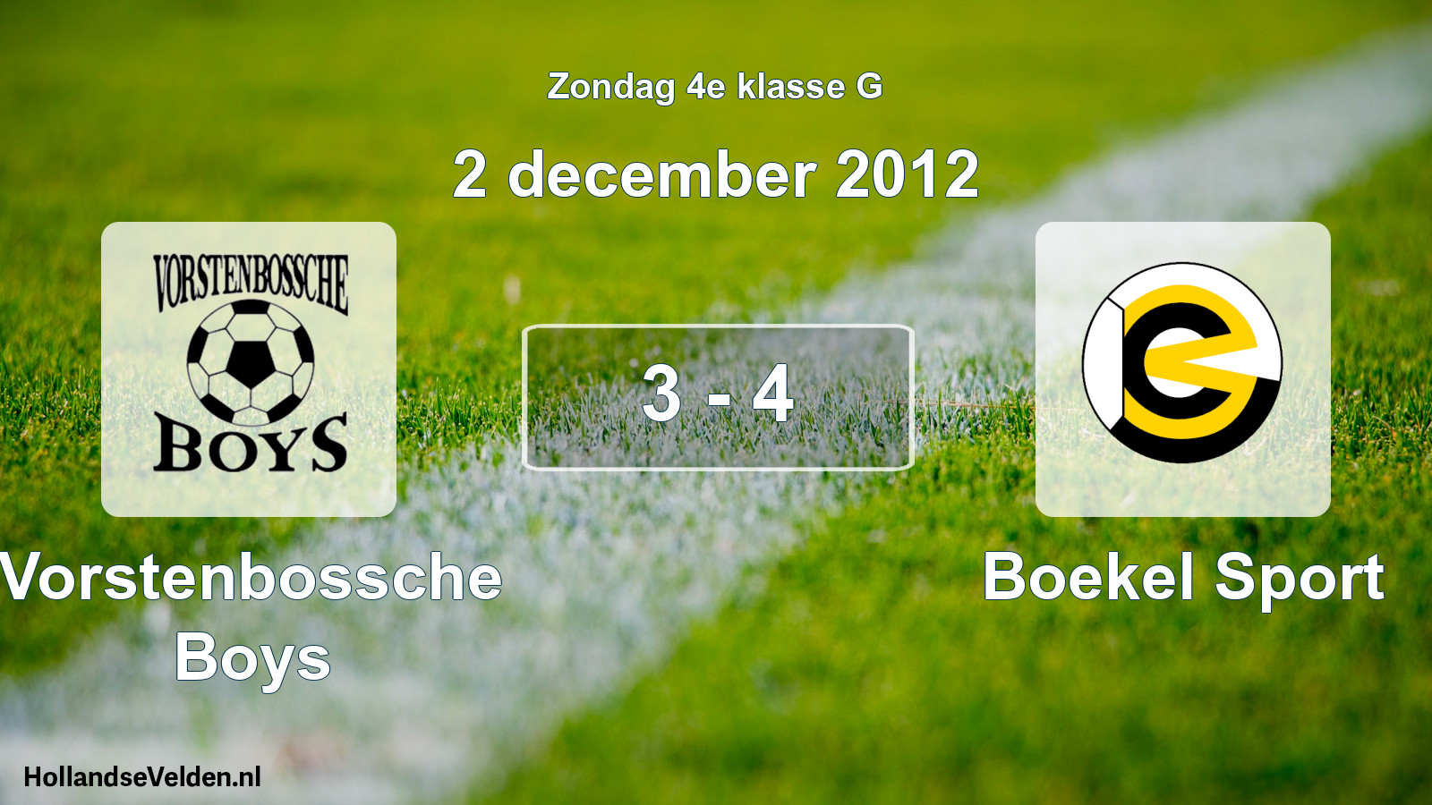 Total number of matches played: Vorstenbossche Boys - Boekel Sport 3 - 4 (2 December 2012)