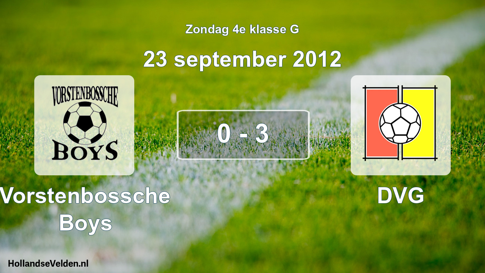 Total number of matches played: Vorstenbossche Boys - DVG 0 - 3 (23 September 2012)