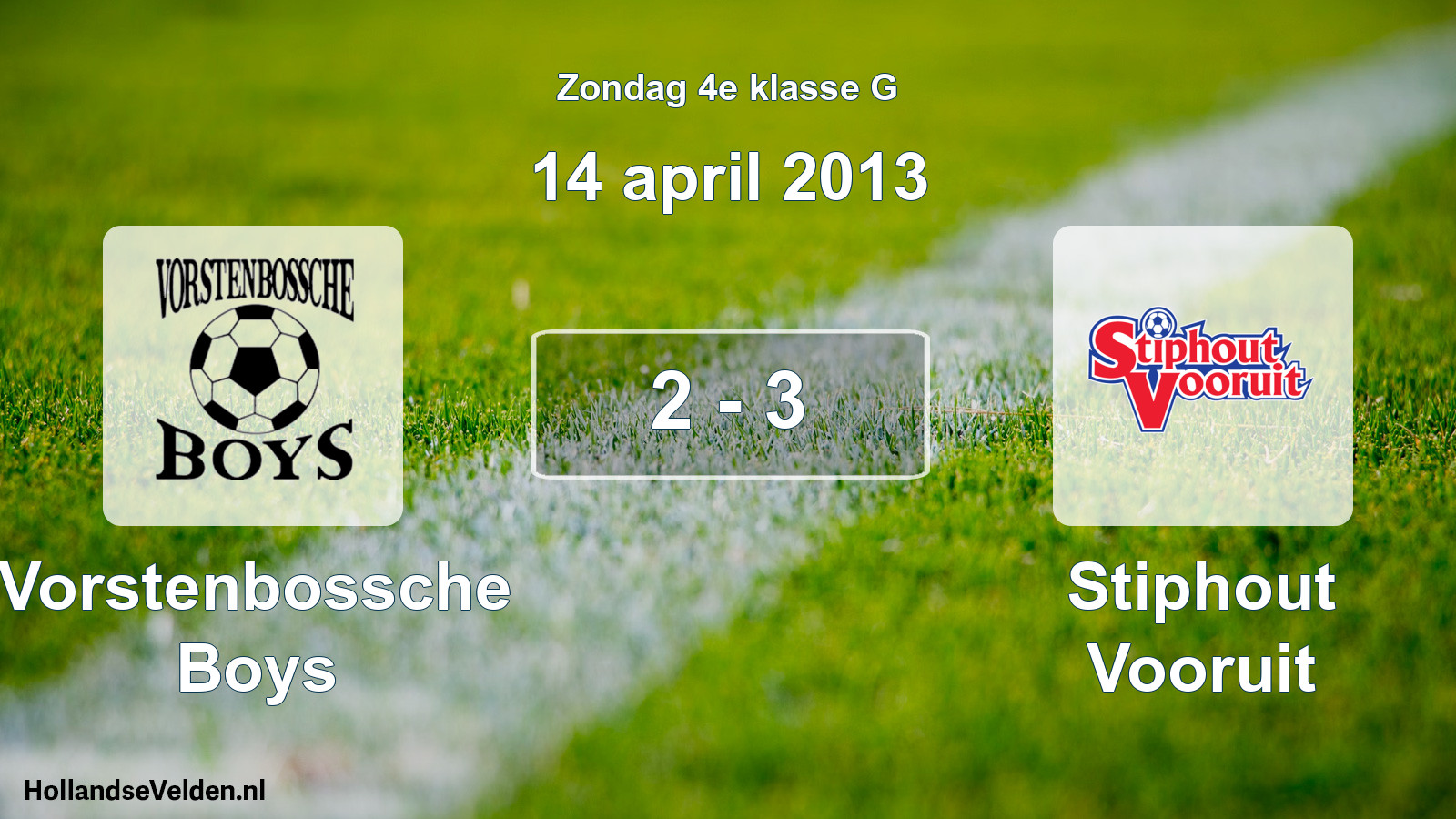 Total number of matches played: Vorstenbossche Boys - Stiphout Vooruit 2 - 3 (14 April 2013)