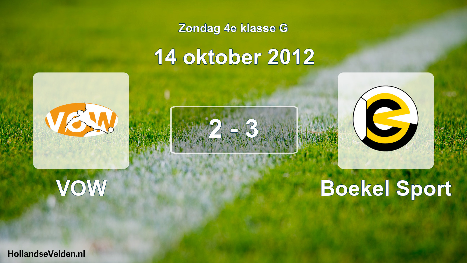 Total number of matches played: VOW - Boekel Sport 2 - 3 (14 October 2012)