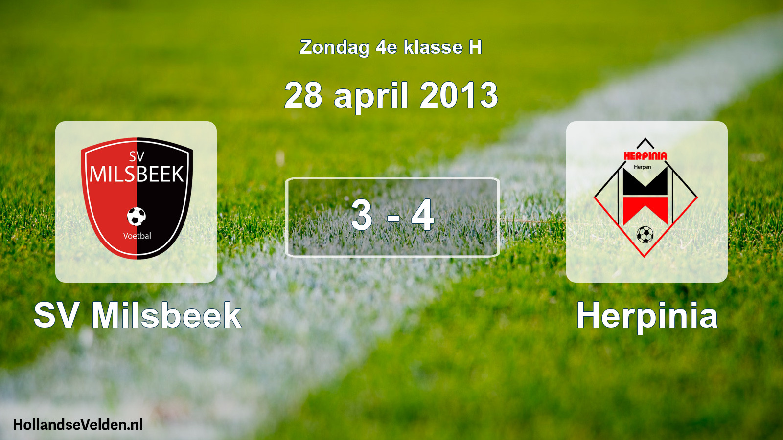 Total number of matches played: SV Milsbeek - Herpinia 3 - 4 (28 April 2013)
