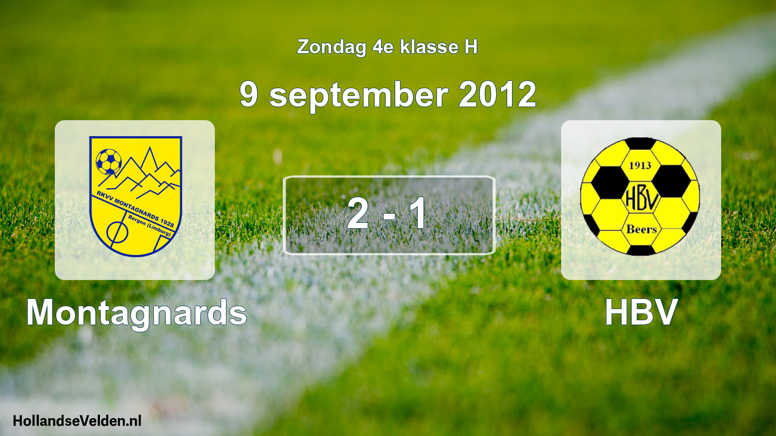 Total number of matches played: Montagnards - HBV 2 - 1 (9 September 2012)