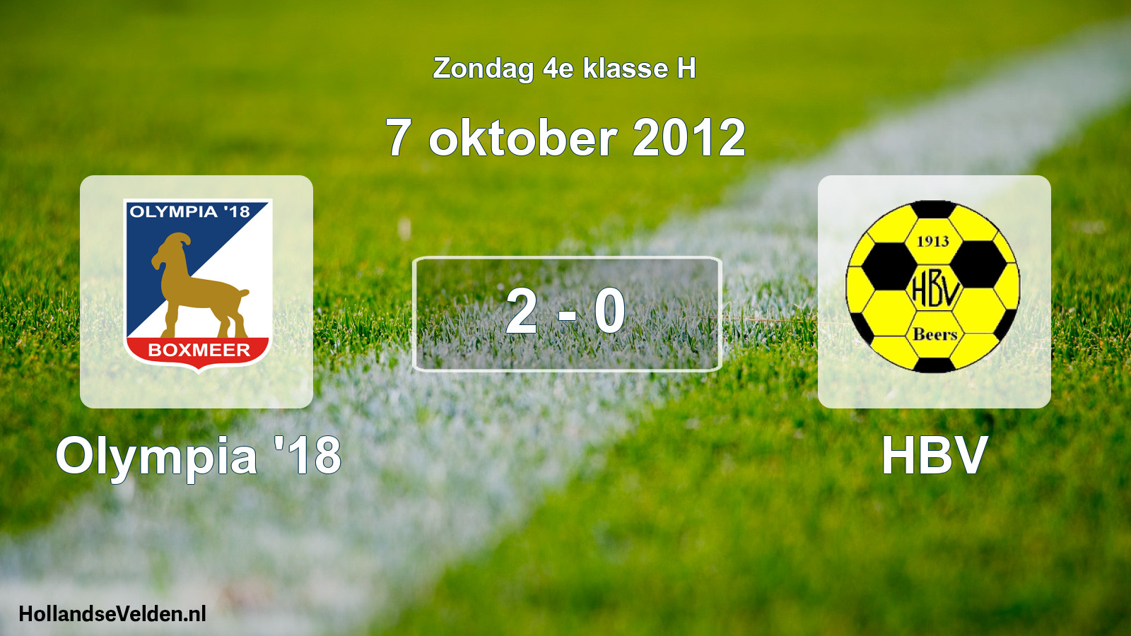 Total number of matches played: Olympia '18 - HBV 2 - 0 (7 October 2012)