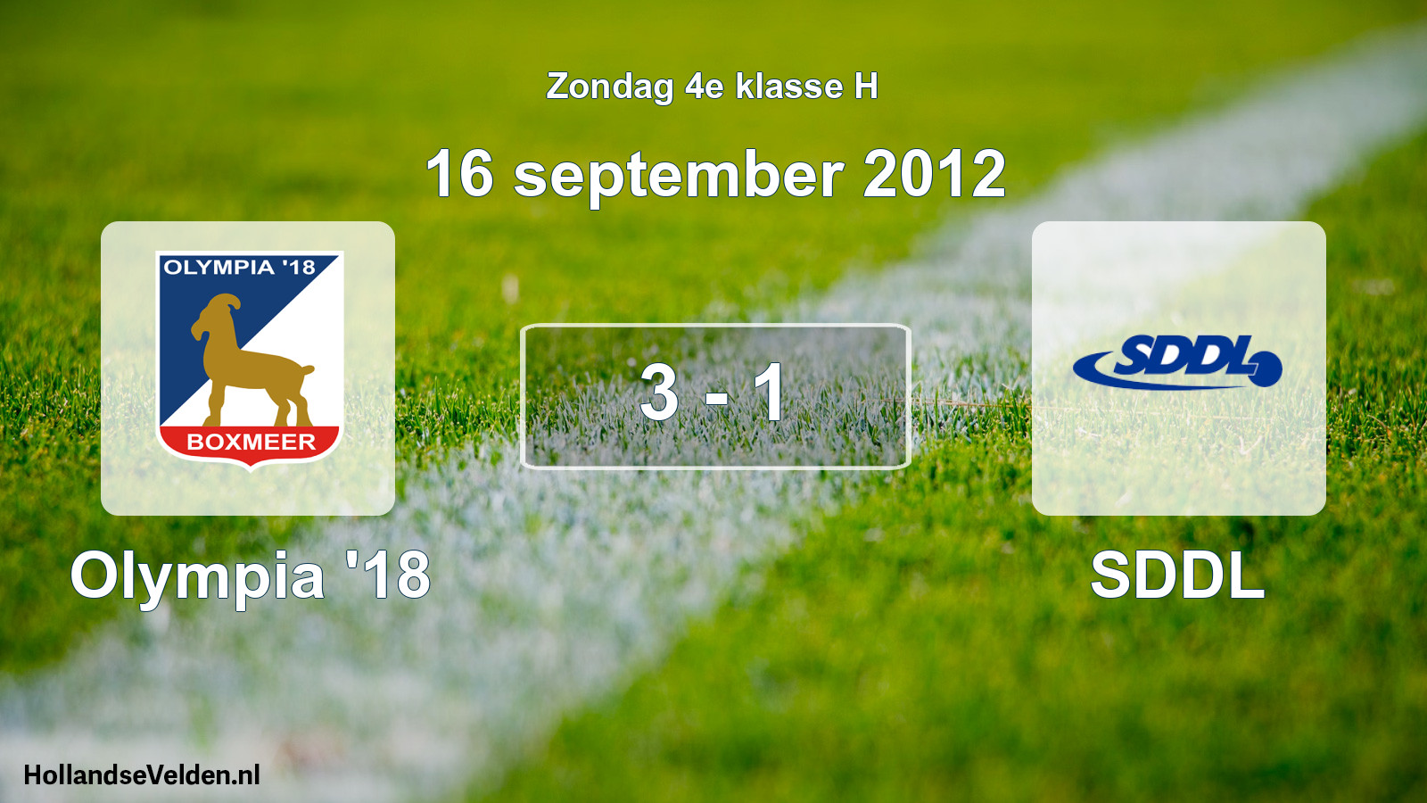 Total number of matches played: Olympia '18 - SDDL 3 - 1 (16 September 2012)